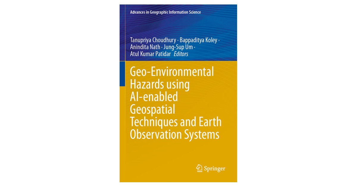 Choudhury / Koley | Geo-Environmental Hazards using AI-enabled ...