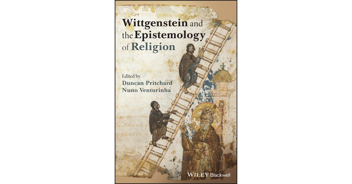 Pritchard / Venturinha | Wittgenstein and the Epistemology of Religion ...