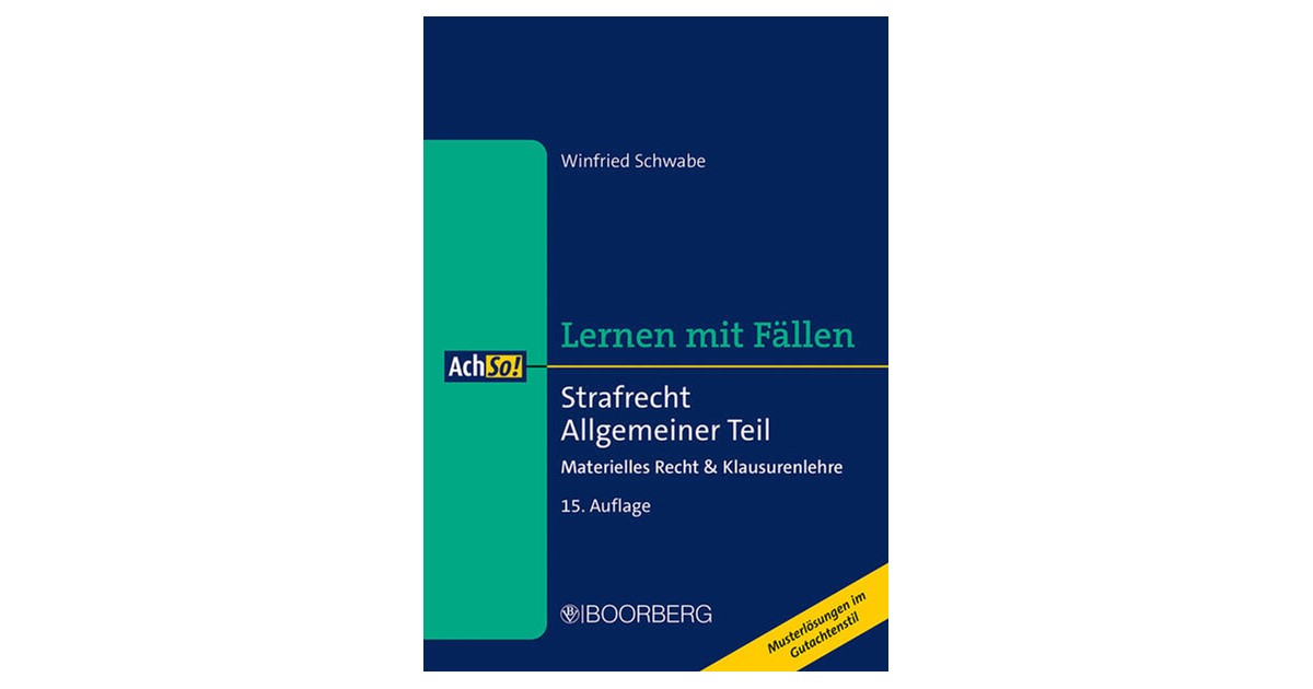Schwabe | Lernen mit Fällen: Strafrecht Allgemeiner Teil | 15
