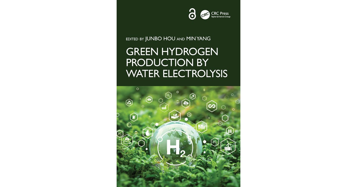 Hou / Yang | Green Hydrogen Production by Water Electrolysis | 1 ...