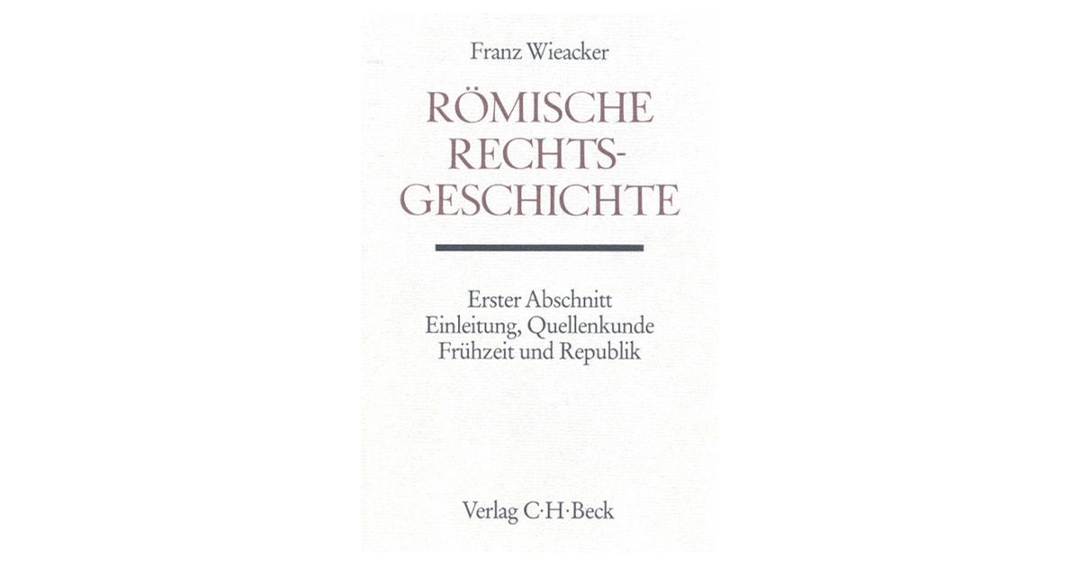 Römische Rechtsgeschichte | Wieacker, Franz | Hardcover
