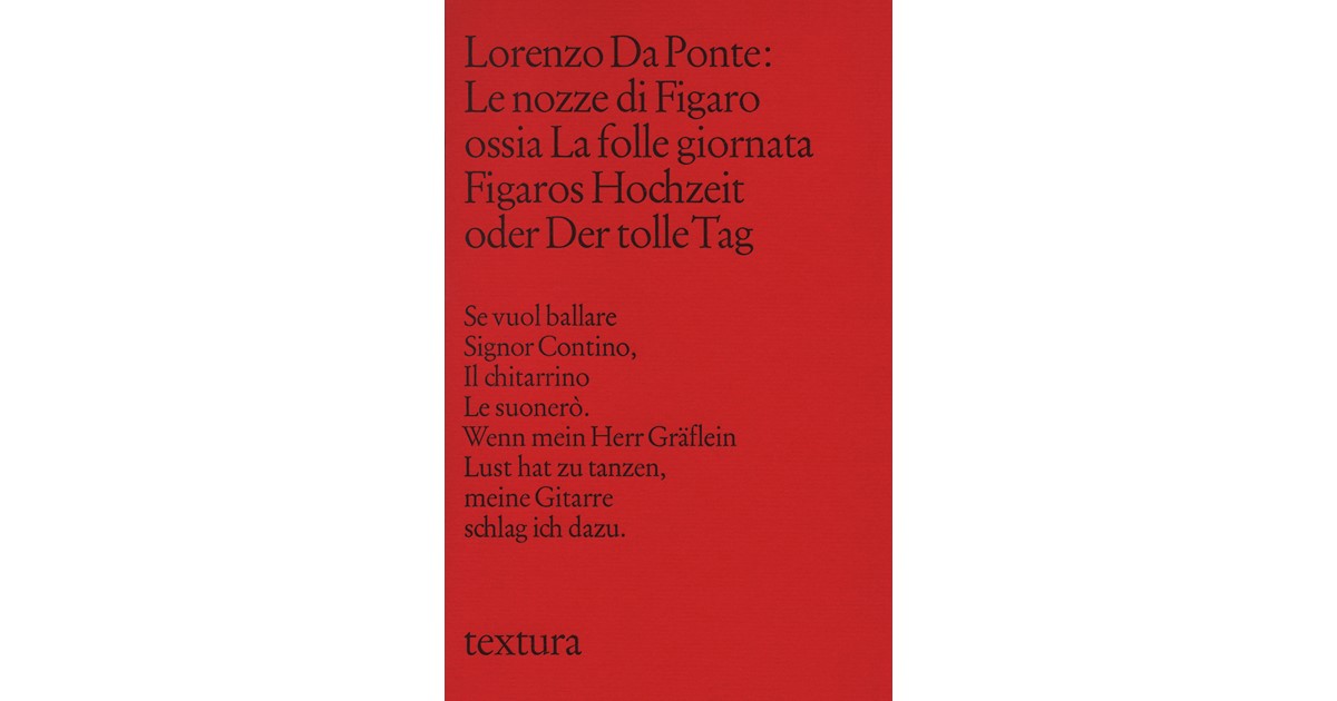 Le Nozze di Figaro ossia La Folle Giornata. Figaros Hochzeit oder Der ...