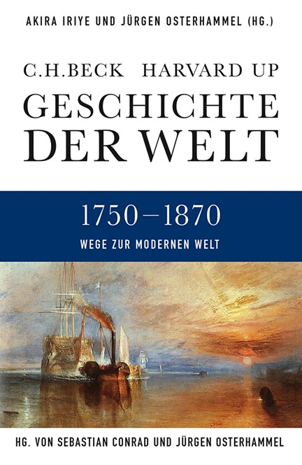 Cover: , Geschichte der Welt: 1750-1870