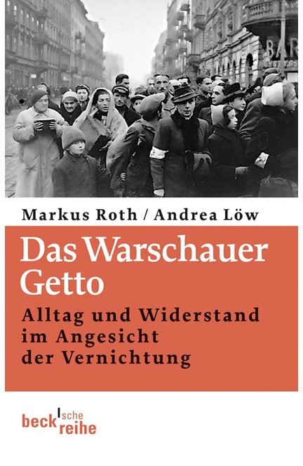 Cover: Andrea Löw|Markus Roth, Das Warschauer Getto