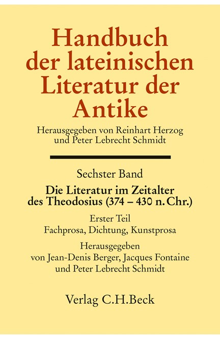 Cover: , Handbuch der Altertumswissenschaft., Geschichte der römischen Literatur. Band VIII,6.1: Handbuch der lateinischen Literatur der Antike Bd. 6: Die Literatur im Zeitalter des Theodosius (374-430 n.Chr.)