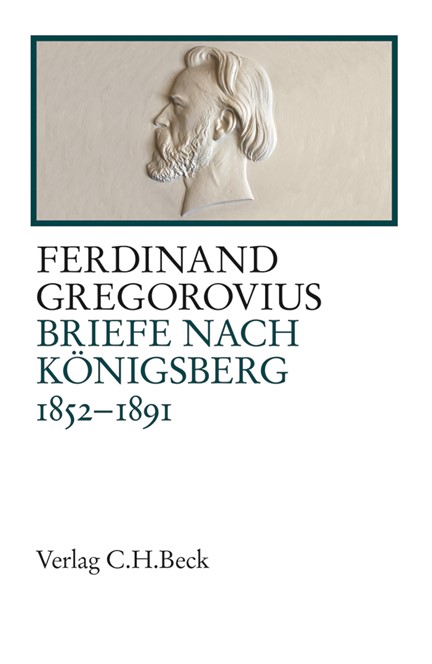 Cover: Ferdinand Gregorovius, Briefe nach Königsberg