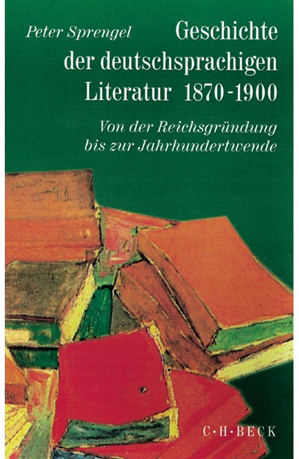 Cover: , Geschichte der deutschen Literatur  Bd. 9/1: Geschichte der deutschsprachigen Literatur 1870-1900</br>