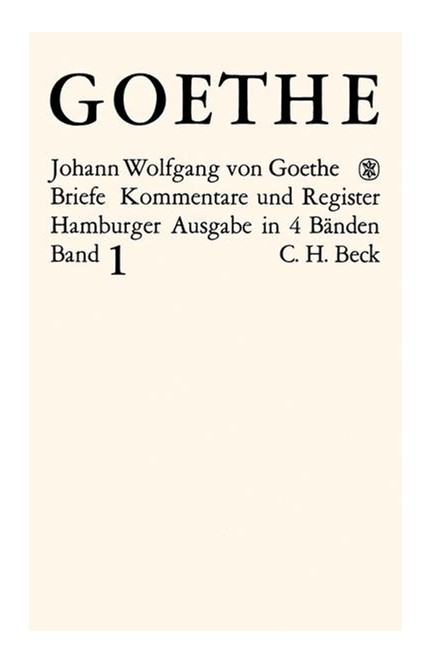 Cover: Johann Wolfgang von Goethe, Goethes Briefe und Briefe an Goethe: Briefe der Jahre 1764-1786