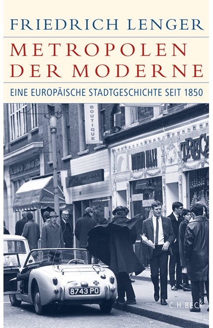 Cover: Friedrich Lenger, Metropolen der Moderne