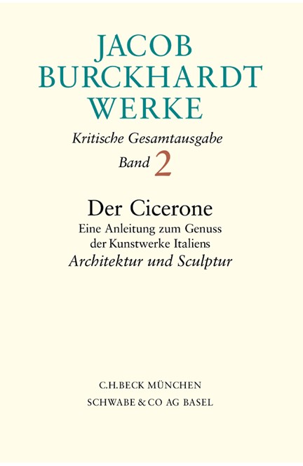 Cover: Jacob Burckhardt, Jacob Burckhardt Werke: Der Cicerone