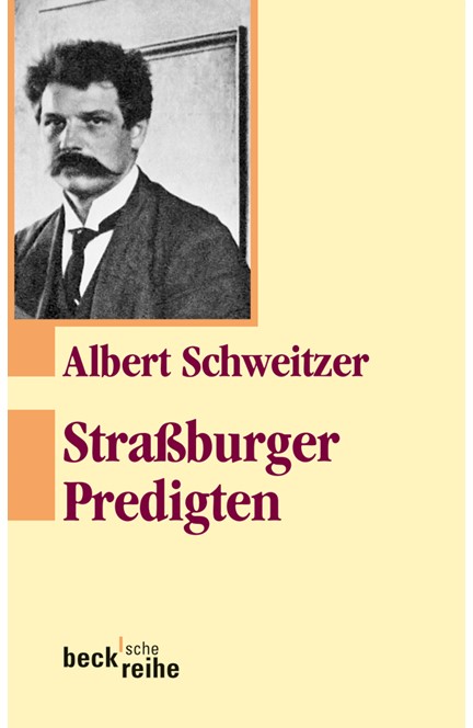 Cover: Albert Schweitzer, Straßburger Predigten