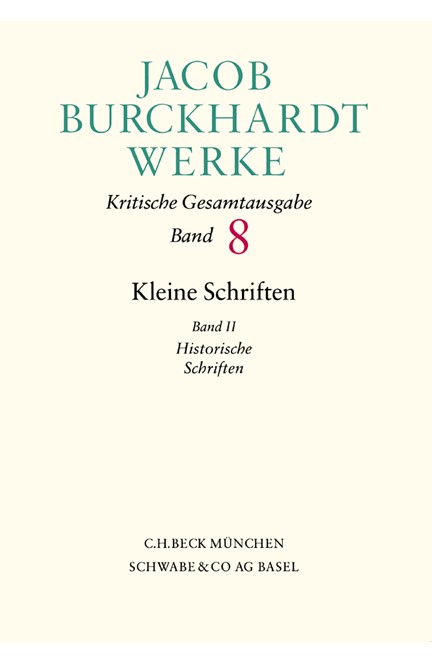 Cover: Jacob Burckhardt, Jacob Burckhardt Werke: Kleine Schriften II