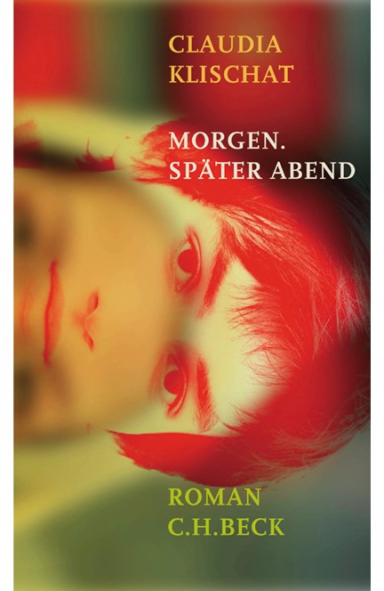 Cover: Claudia Klischat, Morgen. Später Abend