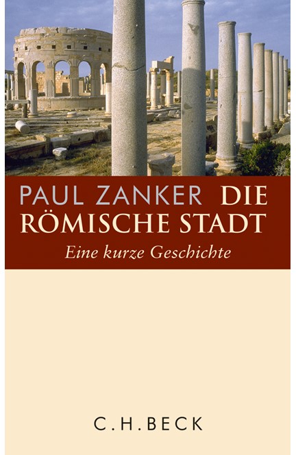 Cover: Paul Zanker, Die römische Stadt