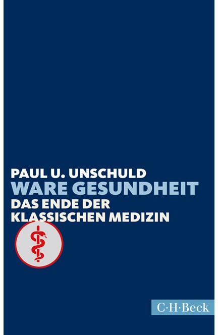 Cover: Paul U. Unschuld, Ware Gesundheit