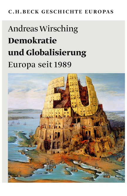 Cover: Andreas Wirsching, Geschichte Europas: Demokratie und Globalisierung