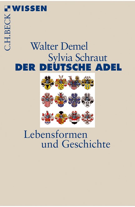 Cover: Sylvia Schraut|Walter Demel, Der deutsche Adel