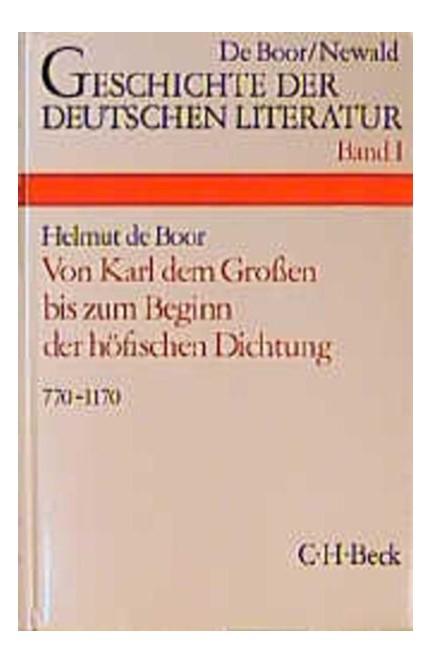 Cover: , Geschichte der deutschen Literatur  Bd. 1: Die deutsche Literatur von Karl dem Großen bis zum Beginn der höfischen Dichtung (770-1170)</br>