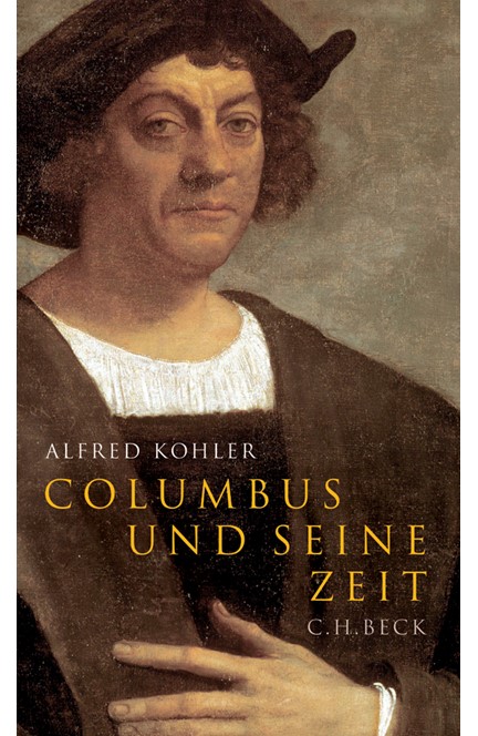 Cover: Alfred Kohler, Columbus und seine Zeit