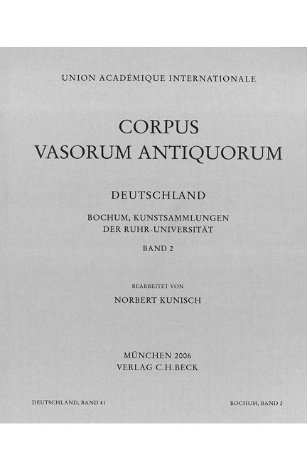 Cover: , Corpus Vasorum Antiquorum Deutschland Bd. 81  Bochum II: Kunstsammlungen der Ruhr-Universität