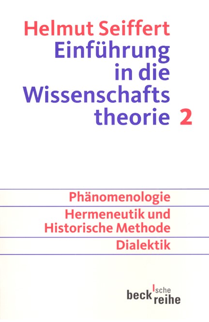 Cover: Helmut Seiffert, Einführung in die Wissenschaftstheorie Bd. 2: Geisteswissenschaftliche Methoden