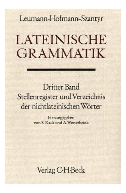 Cover: Abel Westerbrink|Fritz Radt, Handbuch der Altertumswissenschaft., Griechische Grammatik - Lateinische Grammatik - Rhetorik. Band II,2.3: Stellenregister und Verzeichnis der nichtlateinischen Wörter