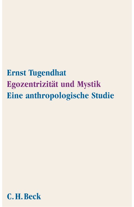 Cover: Ernst Tugendhat, Egozentrizität und Mystik