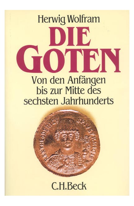 Cover: Herwig Wolfram, Die Goten