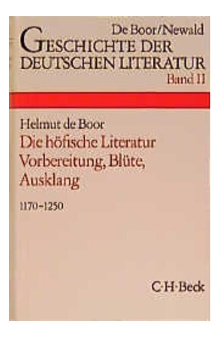 Cover: Helmut de Boor, Geschichte der deutschen Literatur  Bd. 2: Die höfische Literatur
