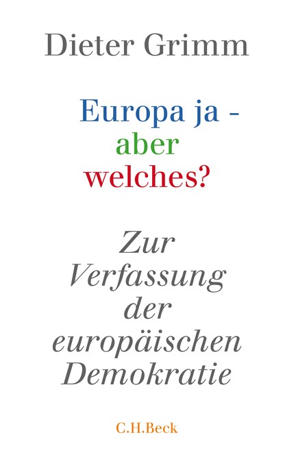 Cover: Dieter Grimm, Europa ja - aber welches?