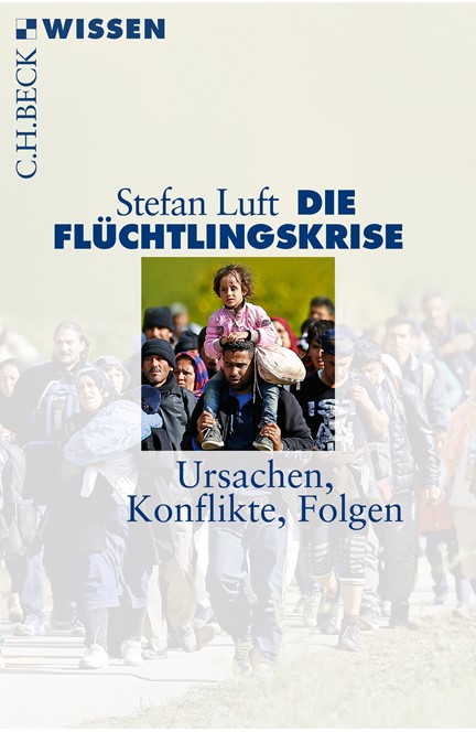 Cover: Stefan Luft, Die Flüchtlingskrise