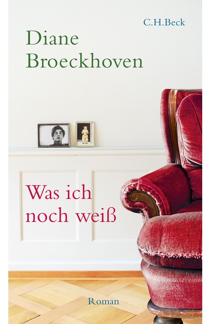 Cover: Diane Broeckhoven, Was ich noch weiß