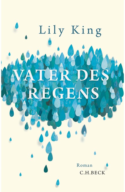 Cover: Lily King, Vater des Regens