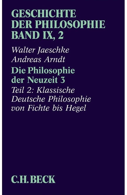 Cover: Andreas Arndt|Walter Jaeschke, Geschichte der Philosophie: Die Philosophie der Neuzeit 3