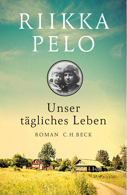 Cover: Riikka Pelo, Unser tägliches Leben