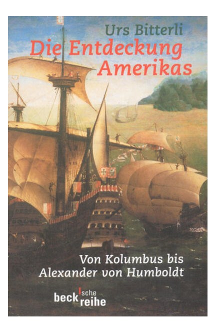 Cover: Urs Bitterli, Die Entdeckung Amerikas