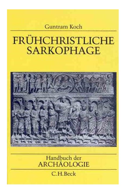 Cover: Guntram Koch, Frühchristliche Sarkophage