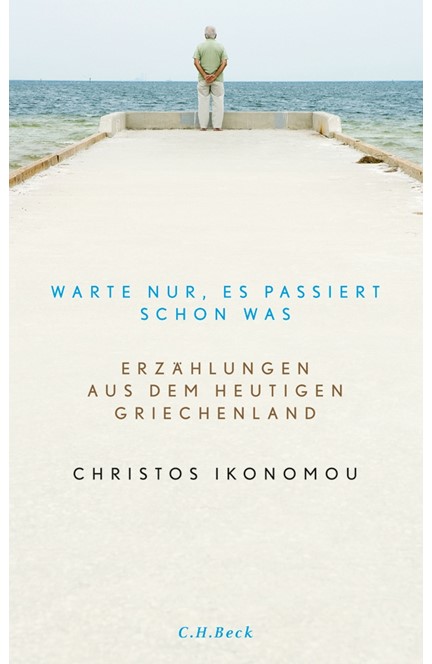 Cover: Christos Ikonomou, Warte nur, es passiert schon was