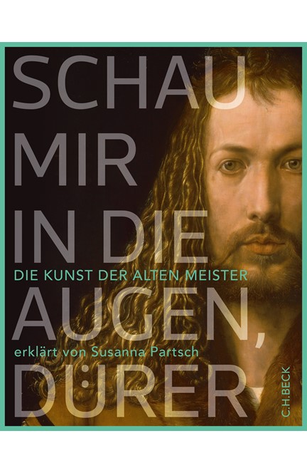 Cover: Susanna Partsch, Schau mir in die Augen, Dürer!