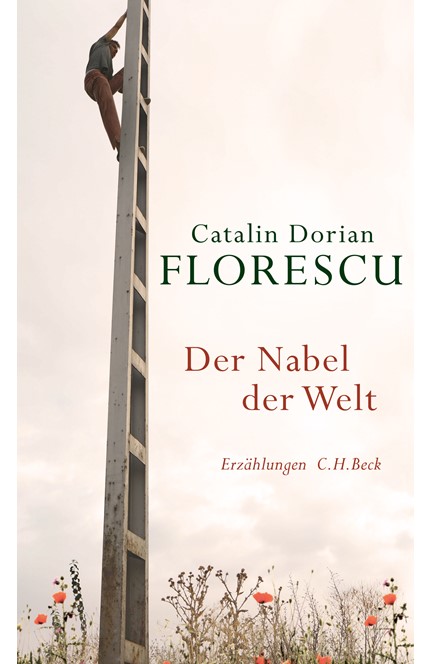 Cover: Catalin Dorian Florescu, Der Nabel der Welt