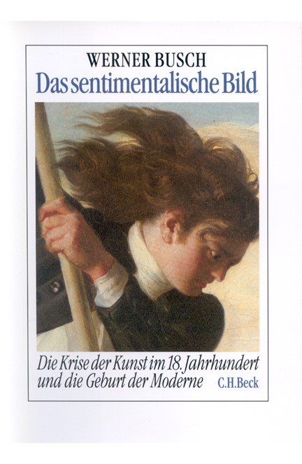 Cover: Werner Busch, Das sentimentalische Bild