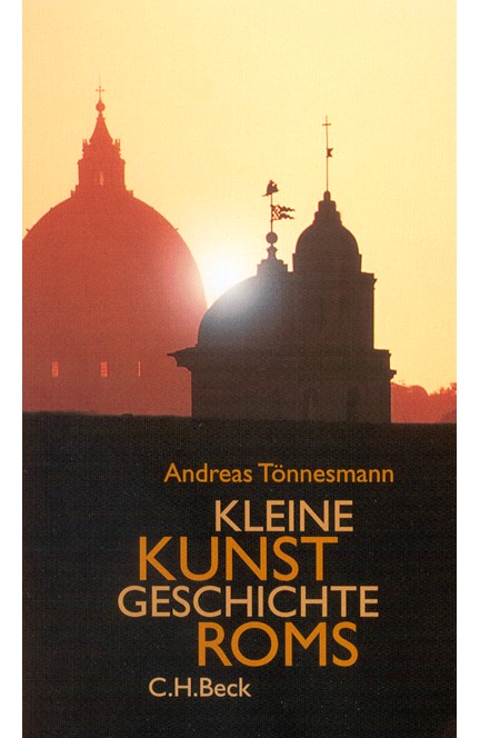 Cover: Andreas Tönnesmann, Kleine Kunstgeschichte Roms