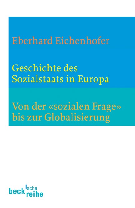 Cover: Eberhard Eichenhofer, Geschichte des Sozialstaates in Europa
