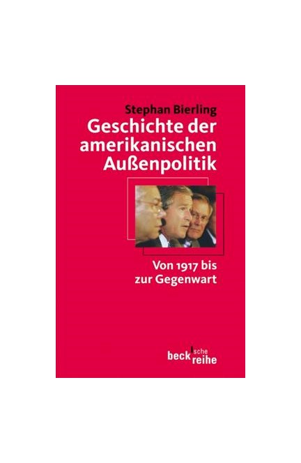 Cover: Stephan Bierling, Geschichte der amerikanischen Außenpolitik