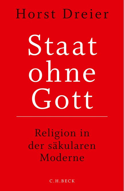 Cover: Horst Dreier, Staat ohne Gott