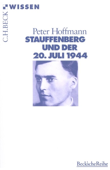 Cover: Peter Hoffmann, Stauffenberg und der 20. Juli 1944