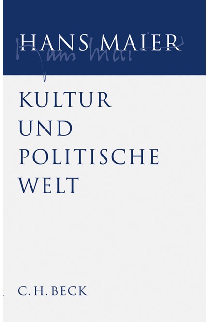 Cover: Hans Maier, Gesammelte Schriften, Band Band III: Kultur und politische Welt