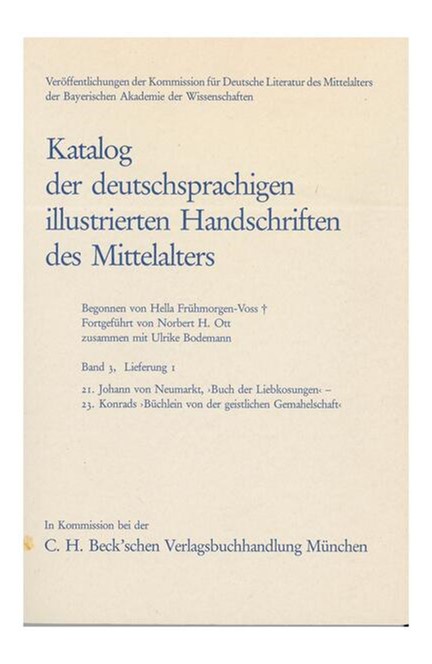 Cover: , Katalog der deutschsprachigen illustrierten Handschriften des Mittelalters Band 3, Lfg. 1: 21-23