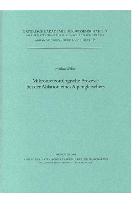 Cover: Markus Weber, Mikrometeorologische Prozesse bei der Ablation eines Alpengletschers