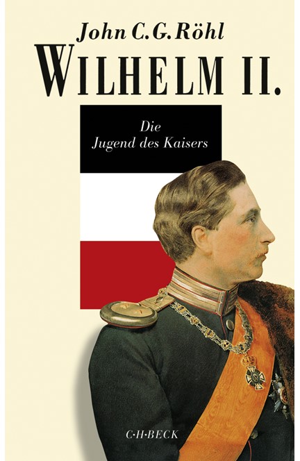 Cover: John C.G. Röhl, Wilhelm II. : Wilhelm II.